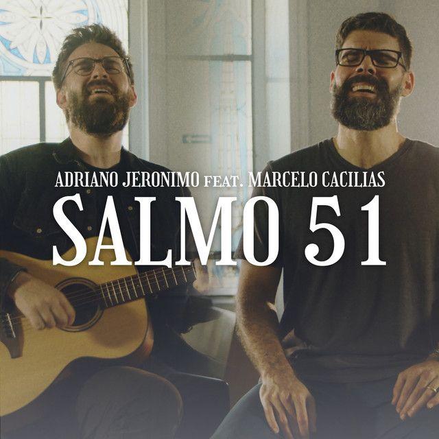 Portada de Sencillo/EP "Salmo 51 (part. Marcelo Cacilias)", de Adriano Jeronimo