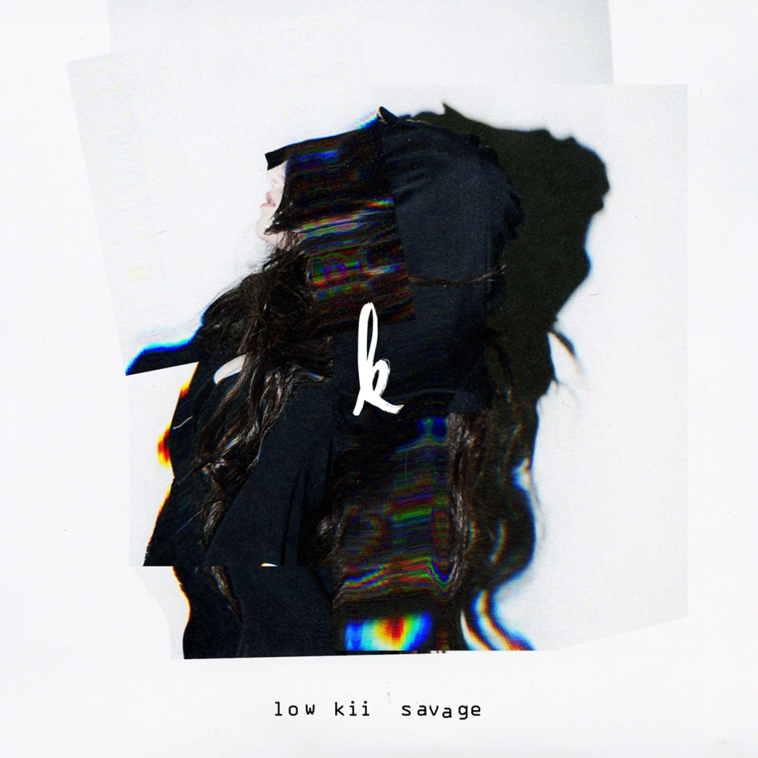 Capa do Single/EP "low Kii Savage", de Kiiara