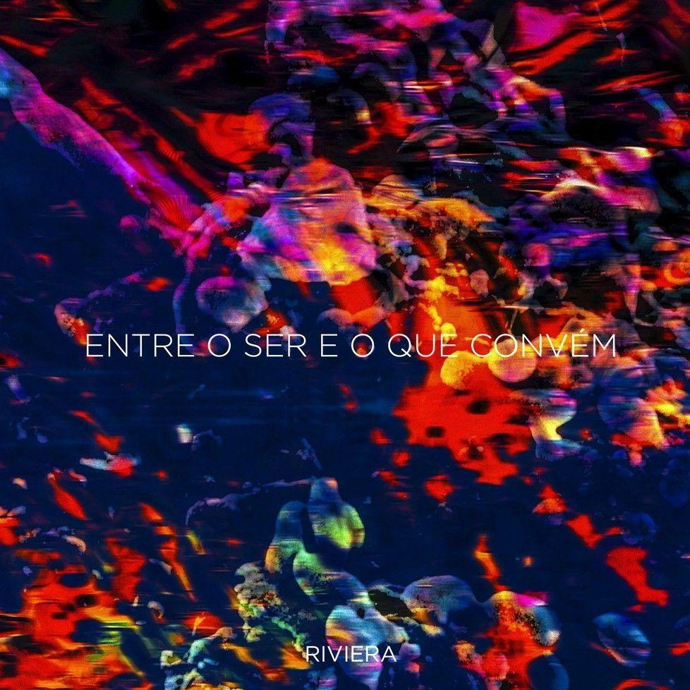 Capa do Álbum "Entre o Ser e o Que Convém - Single", de Riviera