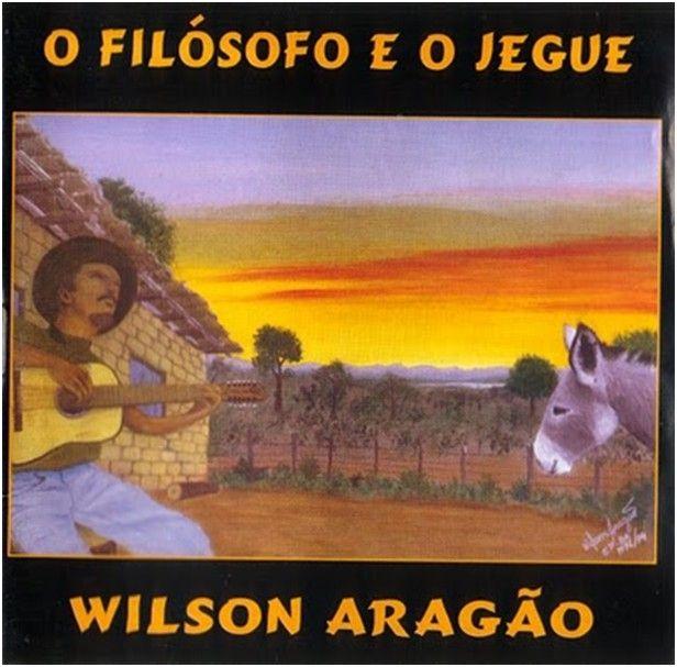 Capa do Álbum "O Filósofo e o Jegue ", de Wilson Aragão