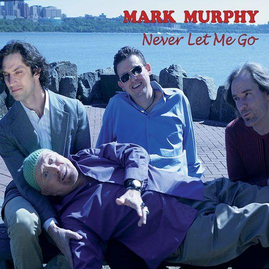 Portada del álbum "Never Let Me Go", de Mark Murphy