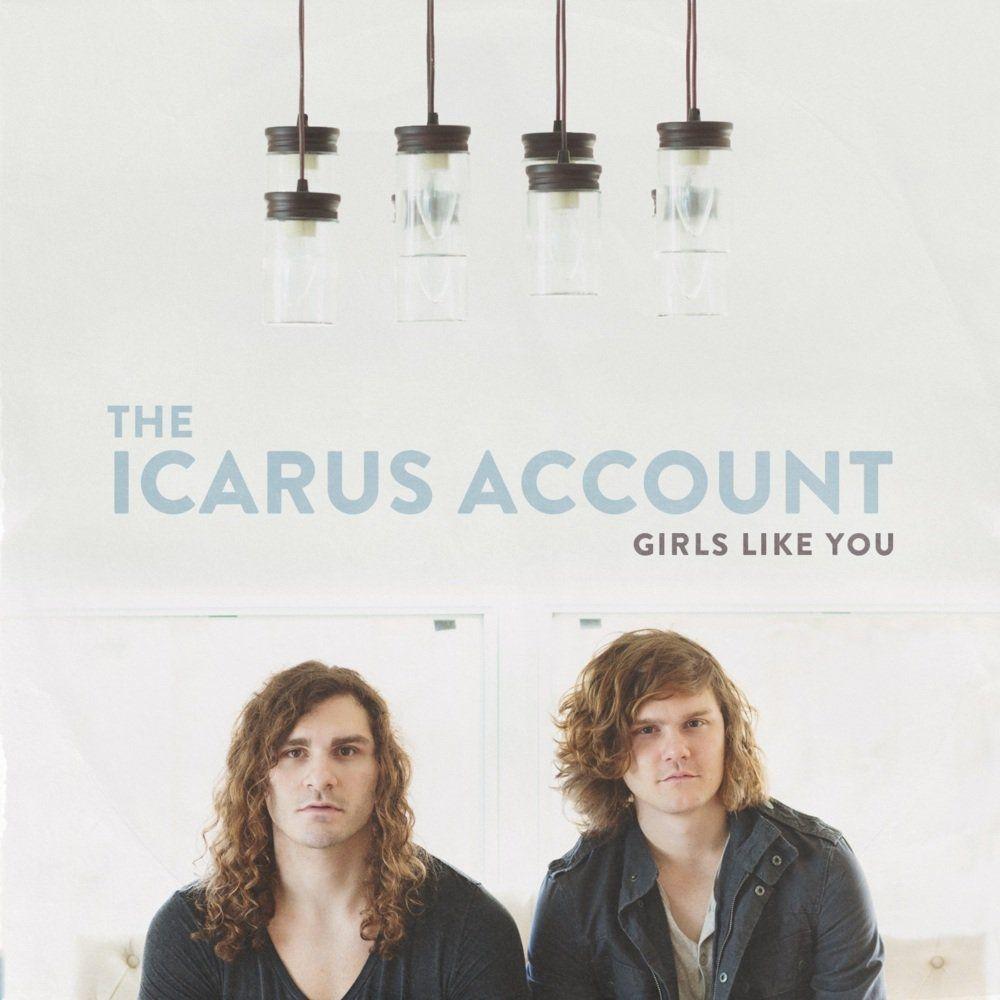 Portada de Álbum "Girls Like You", de The Icarus Account