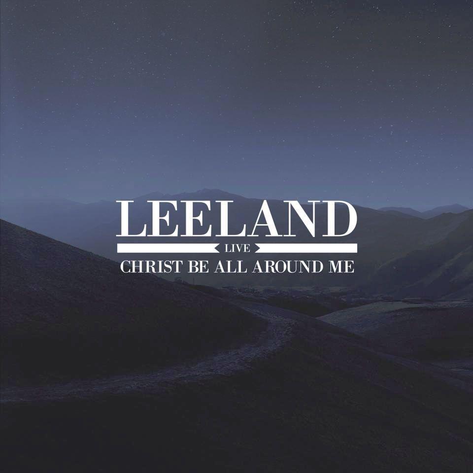Capa do Álbum "Christ Be All Around Me", de Leeland
