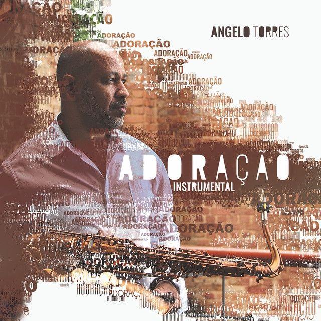 Capa do Álbum "Adoração", de Angelo Torres