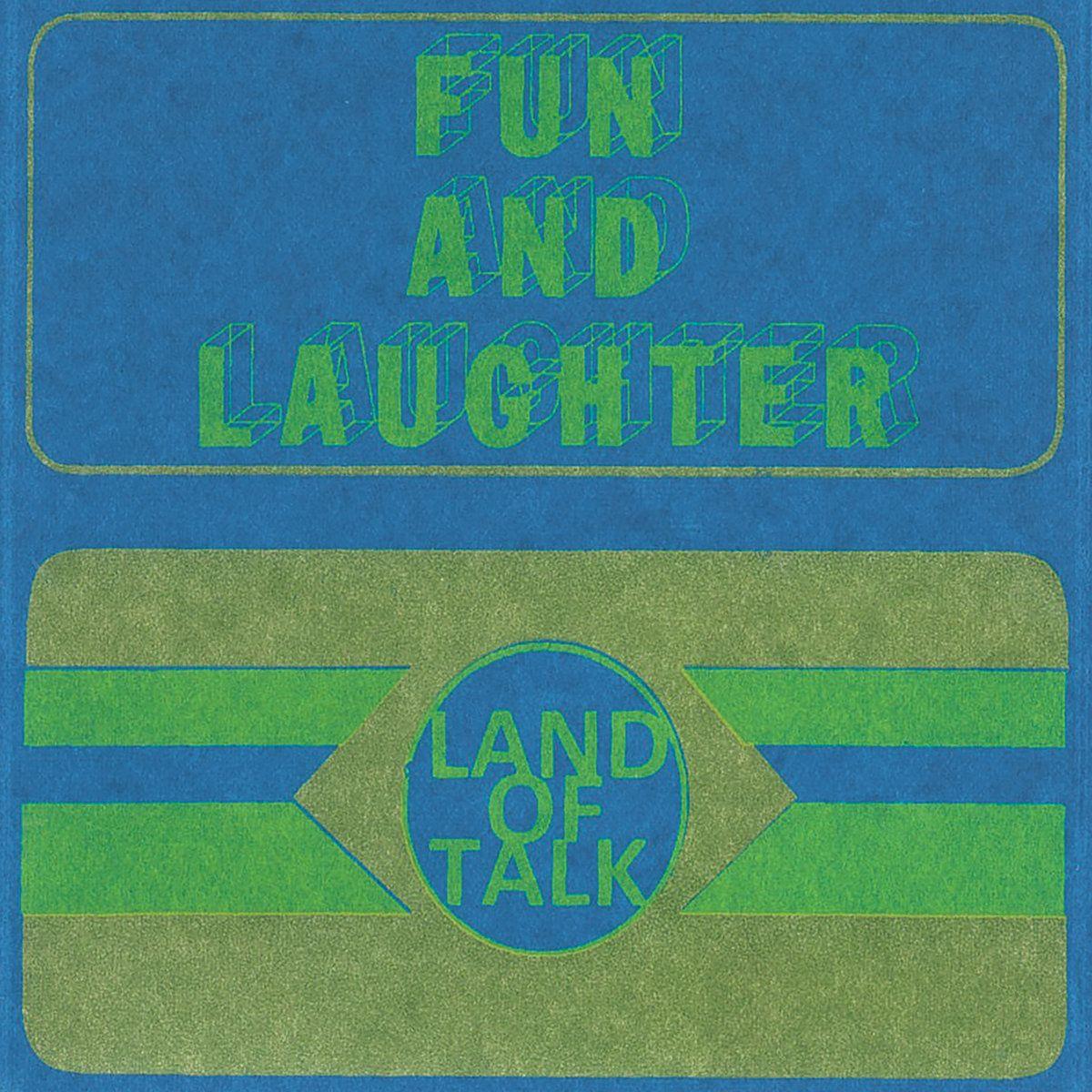 Portada de Sencillo/EP "Fun And Laughter", de Land of Talk