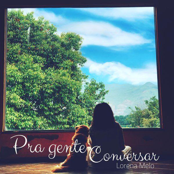 Portada de Álbum "Pra Gente Conversar", de Lorena Melo
