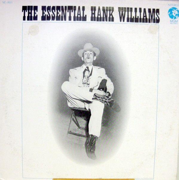Portada del álbum "The Essential Hank Williams", de Hank Williams