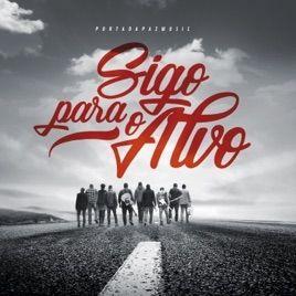 Portada de Álbum "Sigo Para o Alvo", de Porta da Paz Music