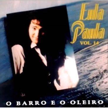 Capa do Álbum "O Barro e o Oleiro", de Eula Paula
