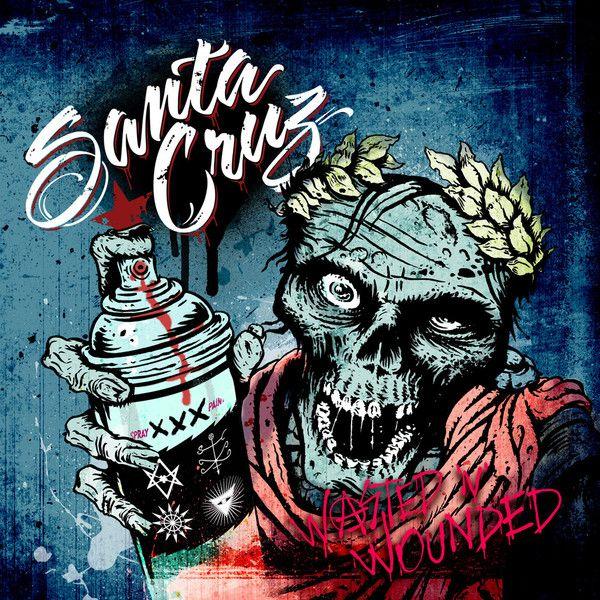 Portada de Sencillo/EP "Wasted 'N' Wounded  ", de Santa Cruz