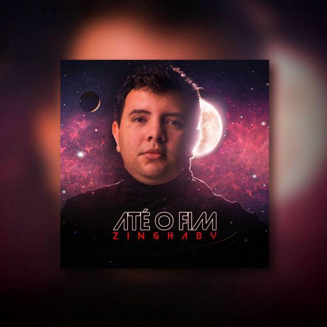 Portada de Sencillo/EP "Até o Fim", de Zinghaby