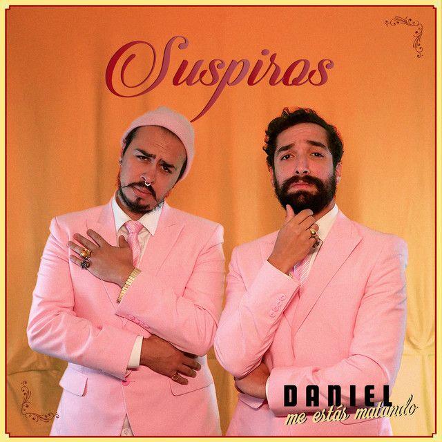 Portada de Álbum "Suspiros", de Daniel, Me Estás Matando