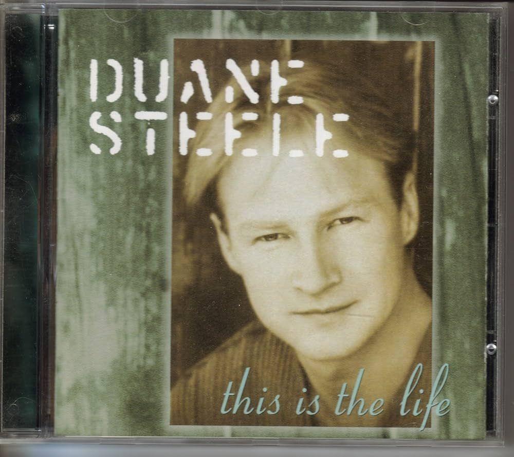 Capa do Álbum "This Is The Life", de Duane Steele