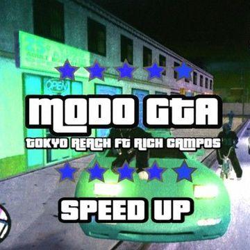 Portada de Sencillo/EP "Modo GTA (speed up) (part. TOKYO REACH)", de Rich Campos