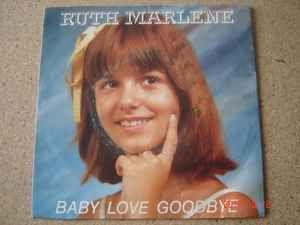 Portada de Álbum "Baby Love Goodbye", de Ruth Marlene