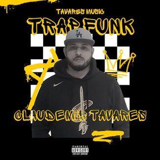 Portada de Sencillo/EP "Trap Funk", de Claudemir Tavares