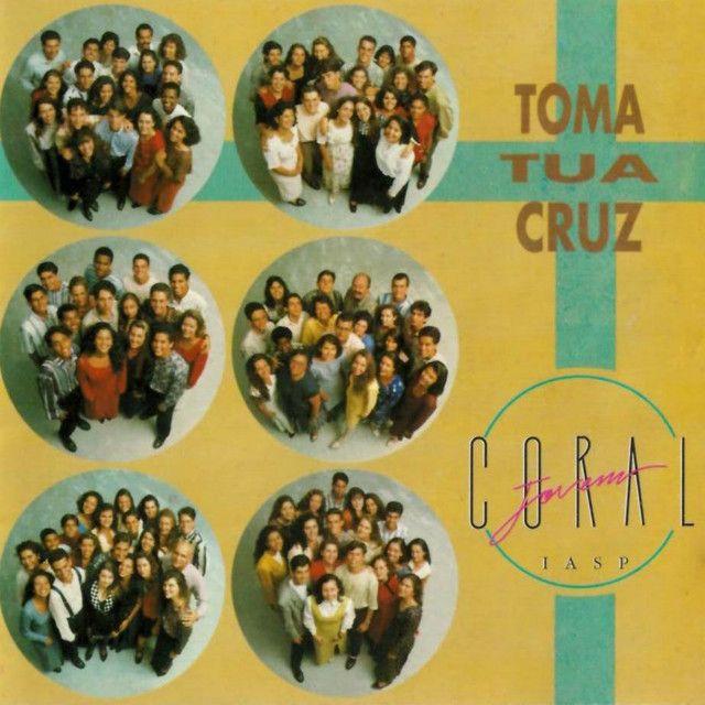 Portada de Álbum "Toma a Tua Cruz", de Coral Jovem do IASP