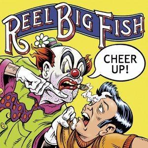 Portada de Álbum "Cheer Up!", de Reel Big Fish