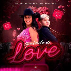 Portada de Sencillo/EP "Sinalzinho de Love (part. Giovana Martynns)", de Enzo Milionário
