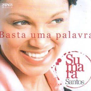 Capa do Álbum "Basta Uma Palavra", de Sumara Santos