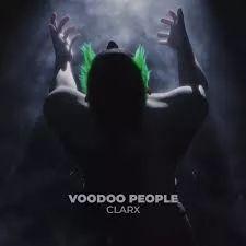 Capa do álbum "Voodoo People", de Clarx