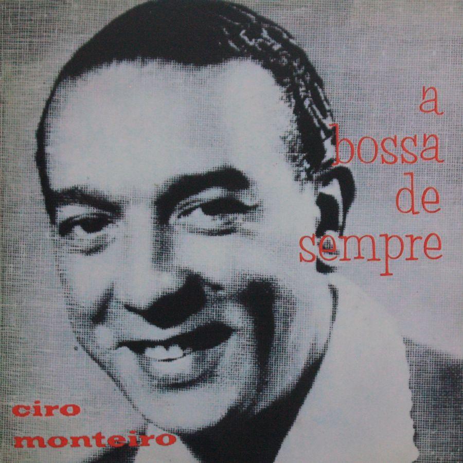 Portada de Álbum "A Bossa de Sempre", de Ciro Monteiro
