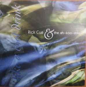 Album cover of "Like A Cool Drink" by Rick Cua