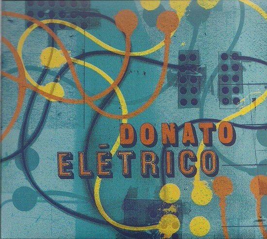 Portada del álbum "Donato Elétrico", de João Donato