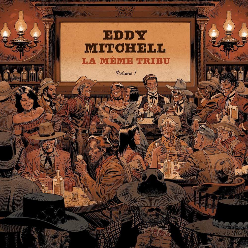Album cover of "La Même Tribu" by Eddy Mitchell