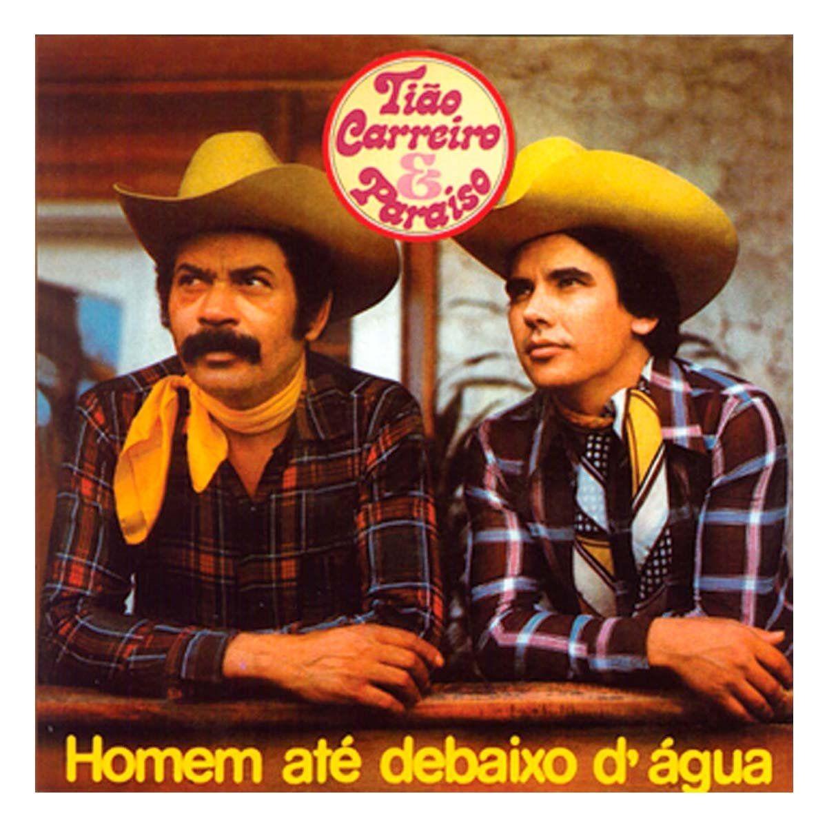 Portada de Álbum "Homem Até Debaixo D'Água", de Tião Carreiro e Paraíso