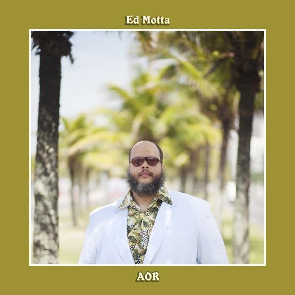 Portada de Álbum "AOR", de Ed Motta