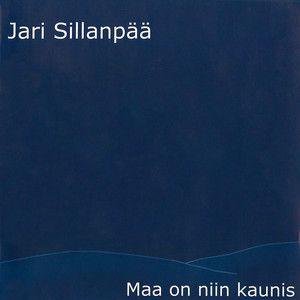 Portada de Álbum "Maa On Niin Kaunis", de Jari Sillanpää