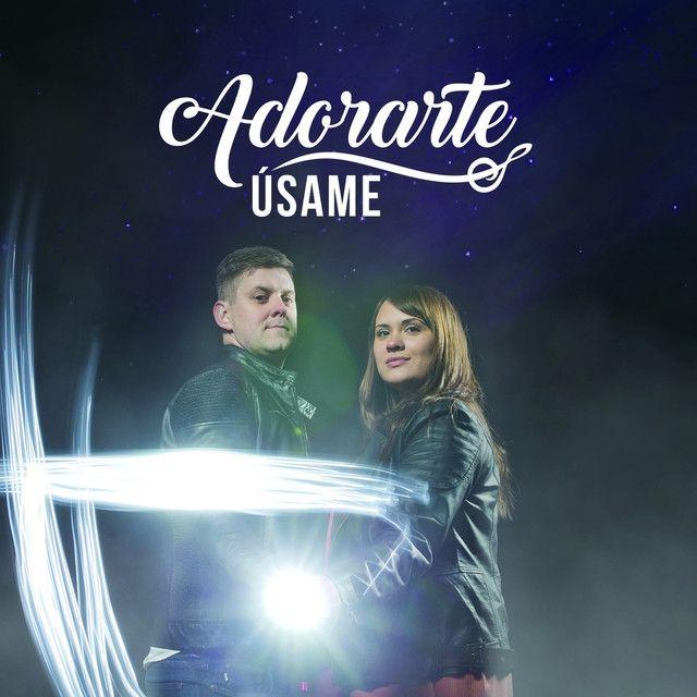 Portada de Álbum "Úsame", de Adorarte