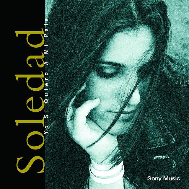 Portada de Álbum "Yo Sí Quiero a Mi País", de SOLEDAD
