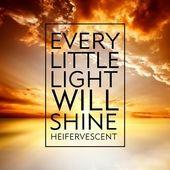 Portada de Sencillo/EP "Every Little Light Will Shine", de Heifervescent