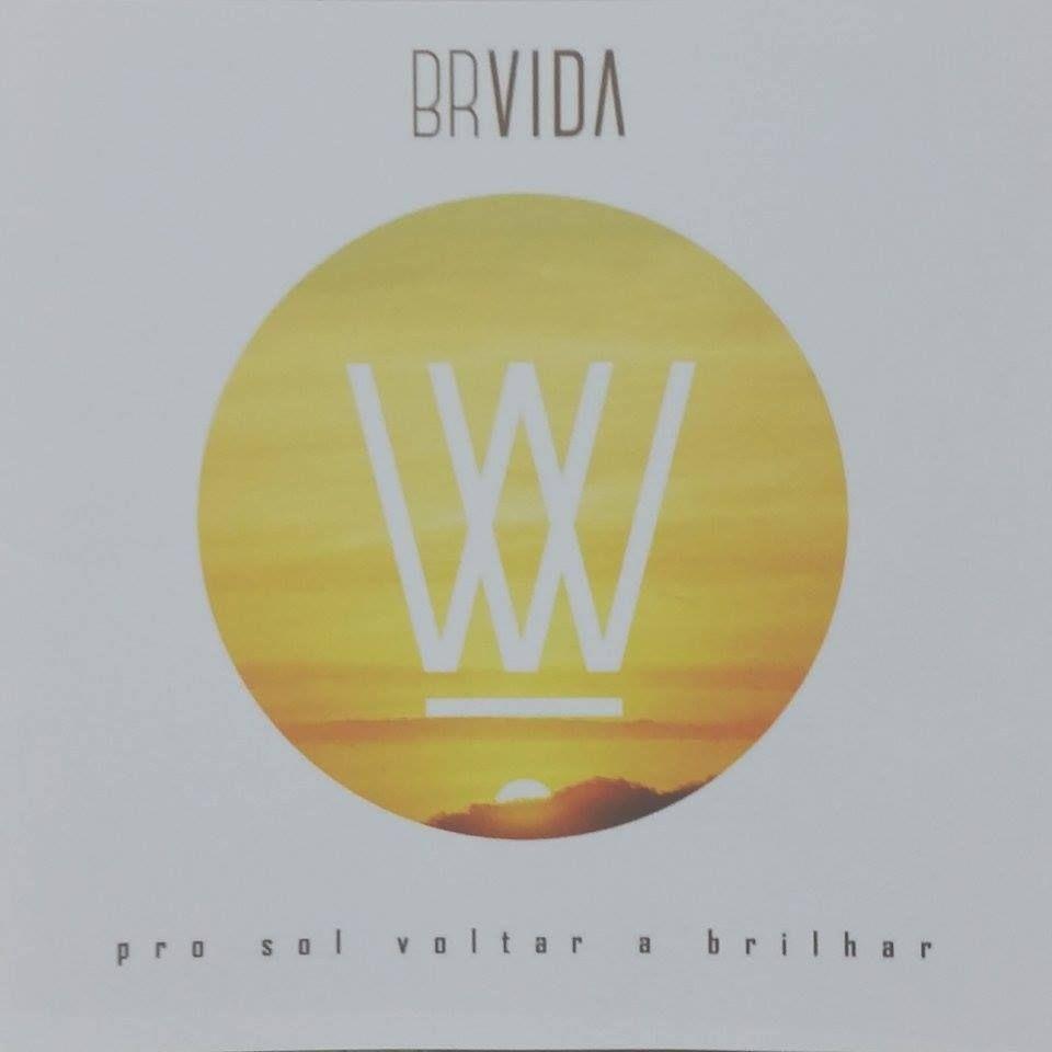 Capa do Álbum "Pro Sol Voltar a Brilhar", de BR Vida