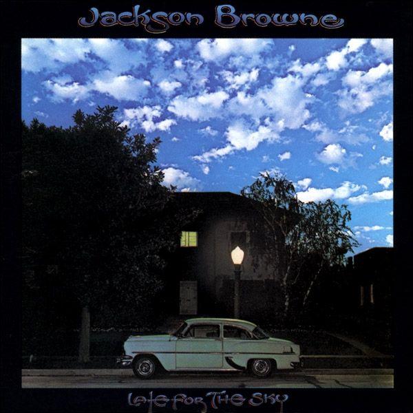 Portada de Álbum "Late For The Sky ", de Jackson Browne