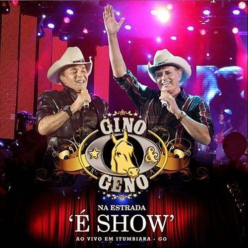 Portada de Álbum "Na Estrada 'É Show' - Ao Vivo Em Itumbiara", de Gino e Geno