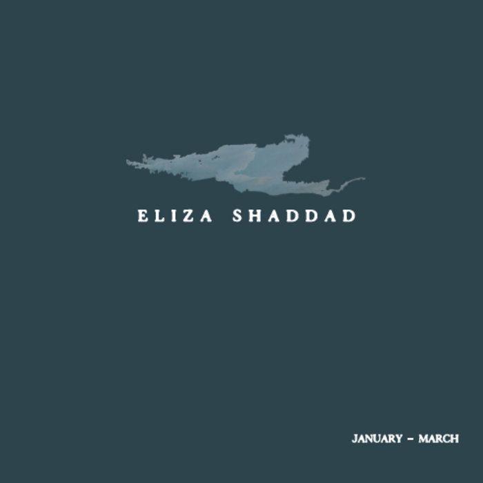 Single/EP cover of "January ~ March" by Eliza Shaddad