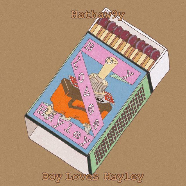 Portada de Sencillo/EP "Boy Loves Hayley", de hathaw9y