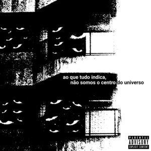 Portada de Álbum "ao que tudo indica, não somos o centro do universo", de cactø
