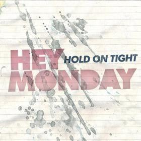Capa do Álbum "Hold On Tight", de Hey Monday
