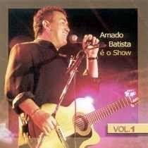 Album cover of "É o Show (Vol. 1)" by Amado Batista