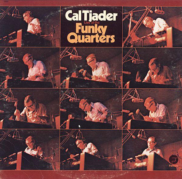 Capa do álbum "Live At The Funky Quarters", de Cal Tjader