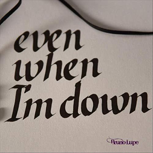 Portada de Sencillo/EP "Even When I'm Down", de Bruno Lupe