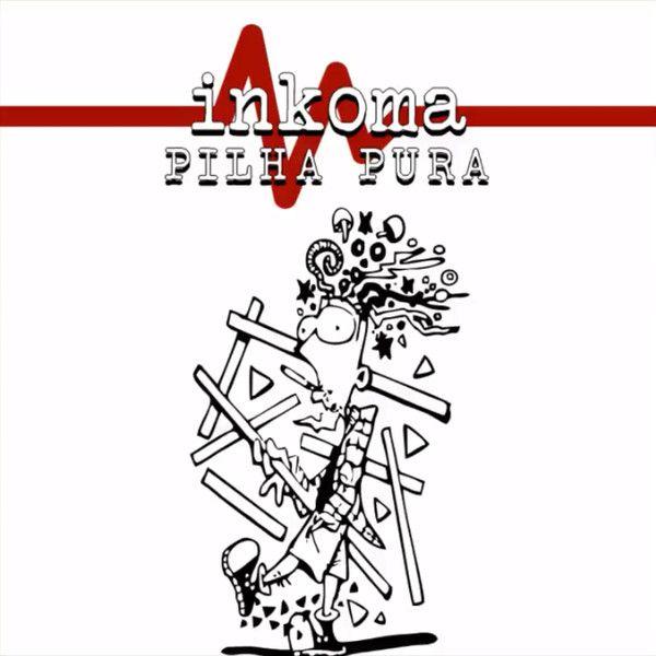 Capa do Single/EP "Pilha Pura", de Inkoma