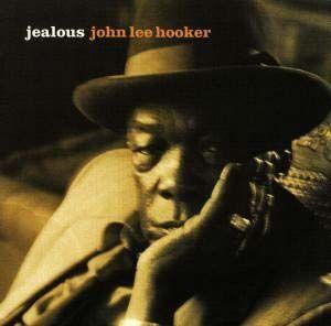 Portada de Álbum "Jealous", de John Lee Hooker