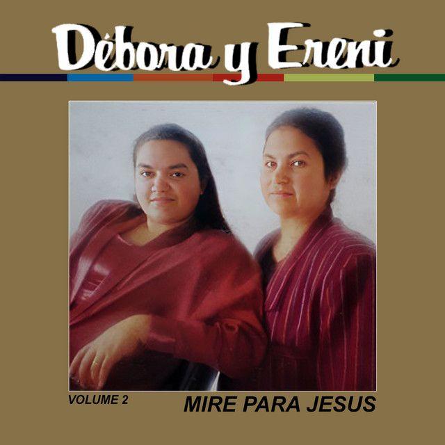 Portada de Álbum "Mire Pra Jesus ", de Ereni e Débora