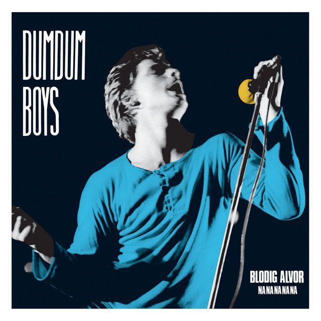 Portada de Álbum "Blodig Alvor Na Na Na Na Na", de DumDum Boys