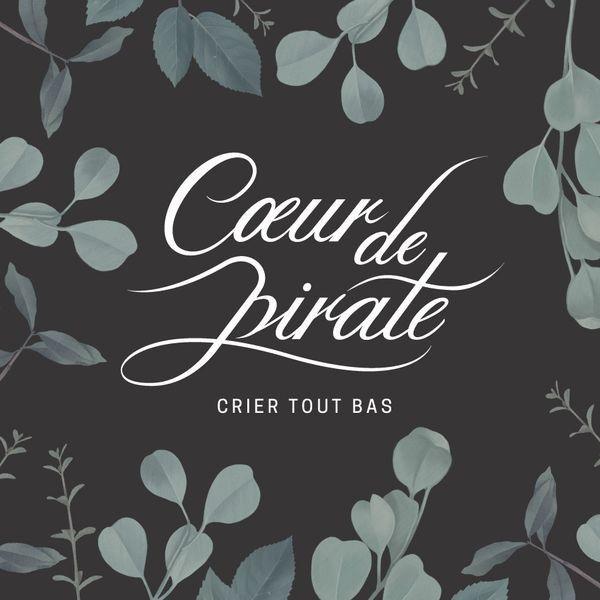 Portada de Sencillo/EP "Crier Tout Bas", de Coeur de Pirate